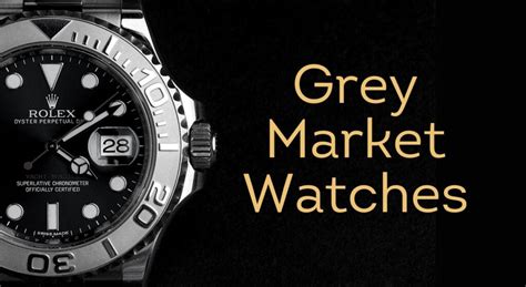 The watch gray market: An alternative for watch lovers and .